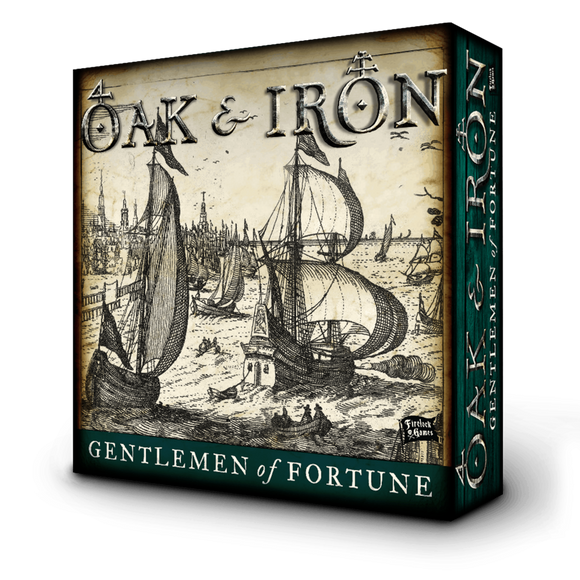 Oak & Iron: Gentlemen of Fortune Expansion