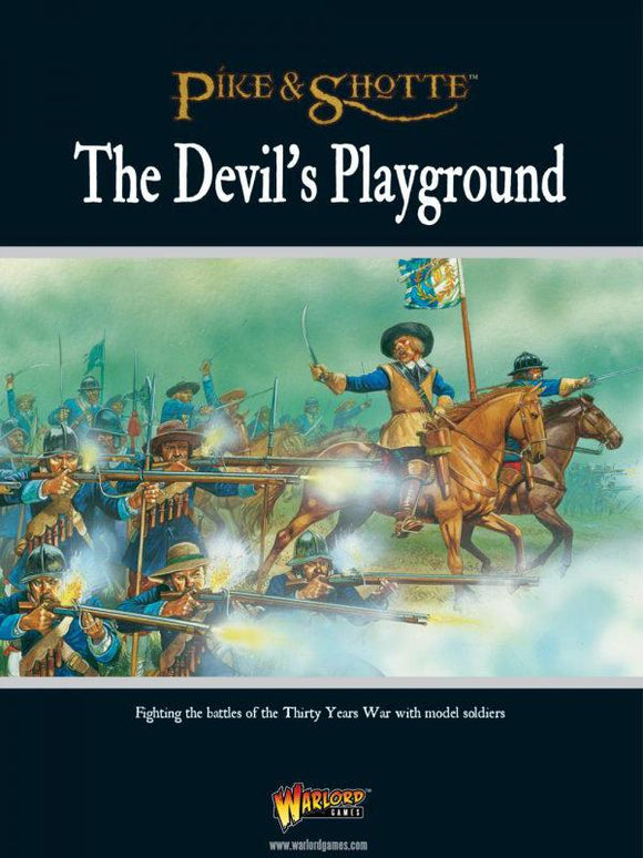 The Devils Playground (30 Years War) Pike and Shotte Supplement