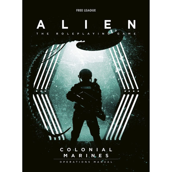 Alien RPG - Colonial Marines Operations Manual