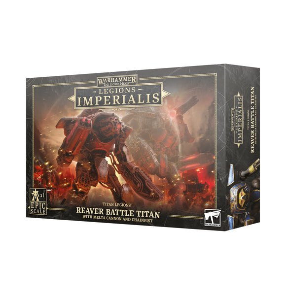 03-23 Legions Imperialis: Reaver Titan With Melta Cannon & Chainfist