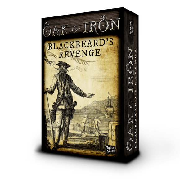 Oak & Iron: Blackbeards Revenge Expansion