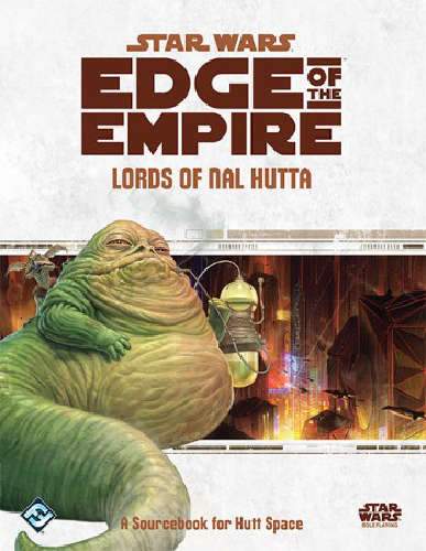 Star Wars Edge of Empire: Lords of Nal Hutta
