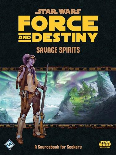Star Wars Force & Destiny: Savage Spirits