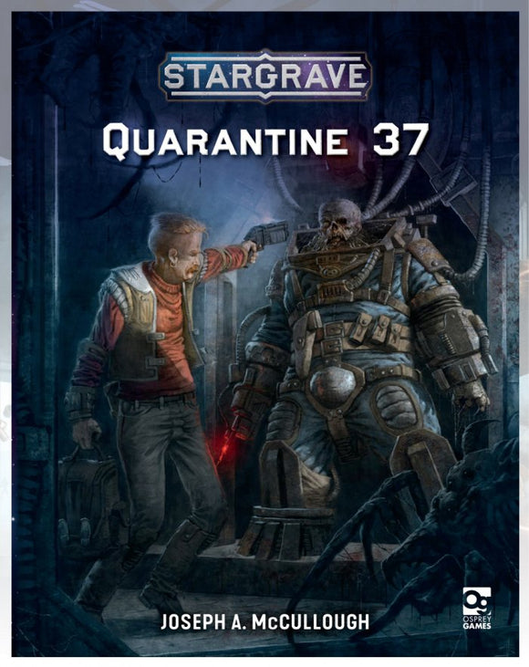 Stargrave : Quarantine 37